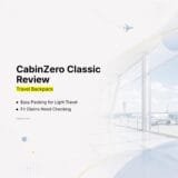 CabinZero Classic Review Easy Packing for Light Travel, but Fit Claims Need Checking