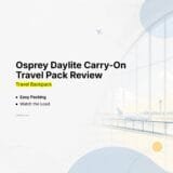 Osprey Daylite Carry-On Travel Pack 35L Review Easy Packing, but Watch the Load