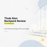 Thule Aion Backpack Review 28L Personal-Item Bag or 40L Carry-On Bag