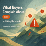 What Buyers Complain About Most in Hiking Backpacks